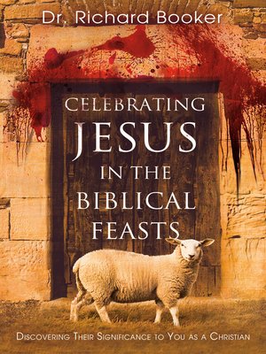 cover image of Celebrating Jesus in the Biblical Feasts